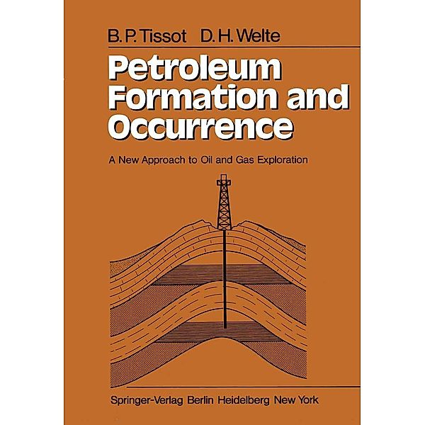 Petroleum Formation and Occurrence, B. Tissot, D. Welte
