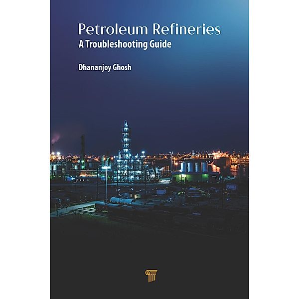 Petroleum Refineries, Dhananjoy Ghosh