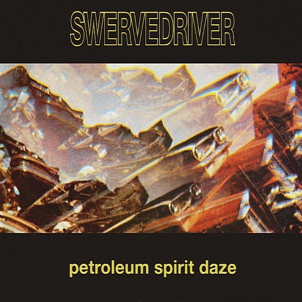 Petroleum Spirit Daze, Swervedriver