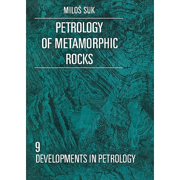 Petrology of Metamorphic Rocks, M. Suk