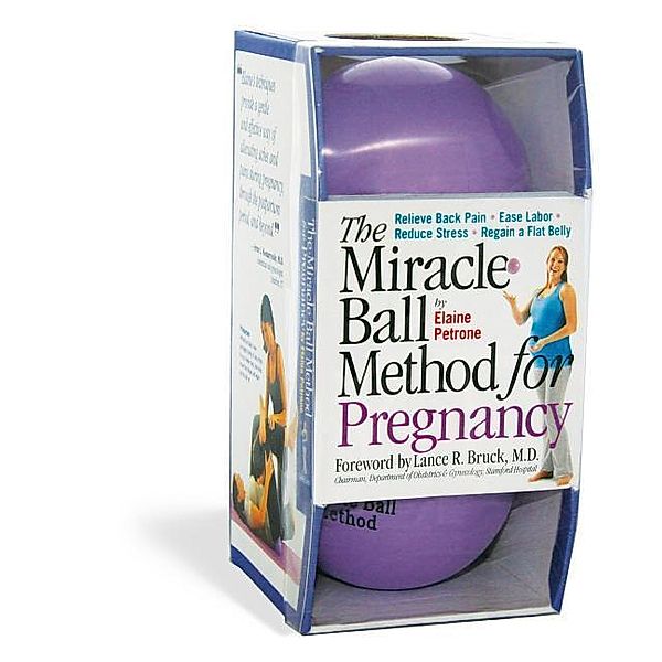 Petrone, E: Miracle Ball Method for Pregnancy, Elaine Petrone