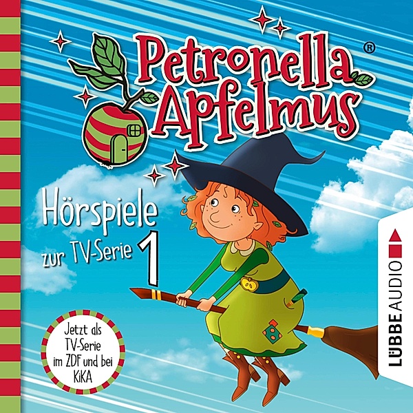 Petronella Apfelmus - 1 - Der Oberhexenbesen, Papa ist geschrumpft, Verwichtelte Freundschaft, Cornelia Neudert