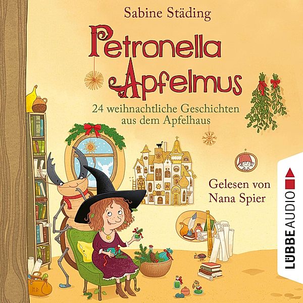 Petronella Apfelmus - 10 - 24 weihnachtliche Geschichten aus dem Apfelhaus, Sabine Städing