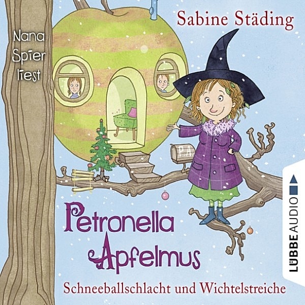 Petronella Apfelmus - 3 - Schneeballschlacht und Wichtelstreiche, Sabine Städing