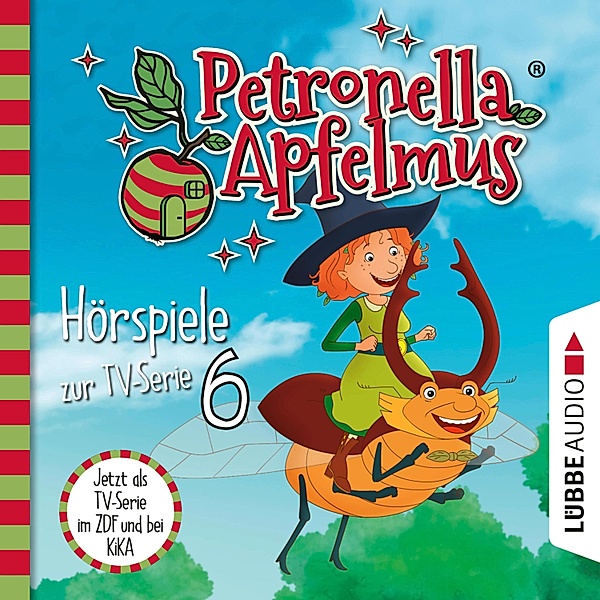 Petronella Apfelmus - 6 - Energie aus der Dose, Das blaue Wunder, Die Zauberprüfung, Cornelia Neudert