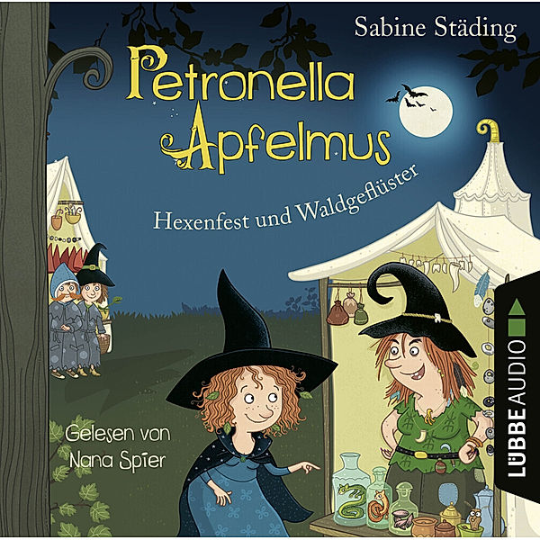 Petronella Apfelmus - 7 - Hexenfest und Waldgeflüster, Sabine Städing