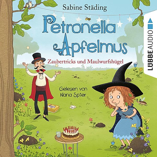 Petronella Apfelmus - 8 - Zaubertricks und Maulwurfshügel, Sabine Städing