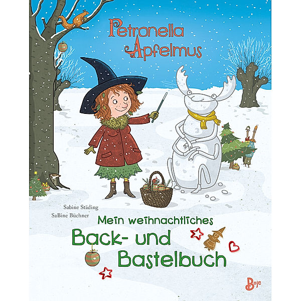 Petronella Apfelmus / Petronella Apfelmus - Mein weihnachtliches Back- und Bastelbuch, Sabine Städing