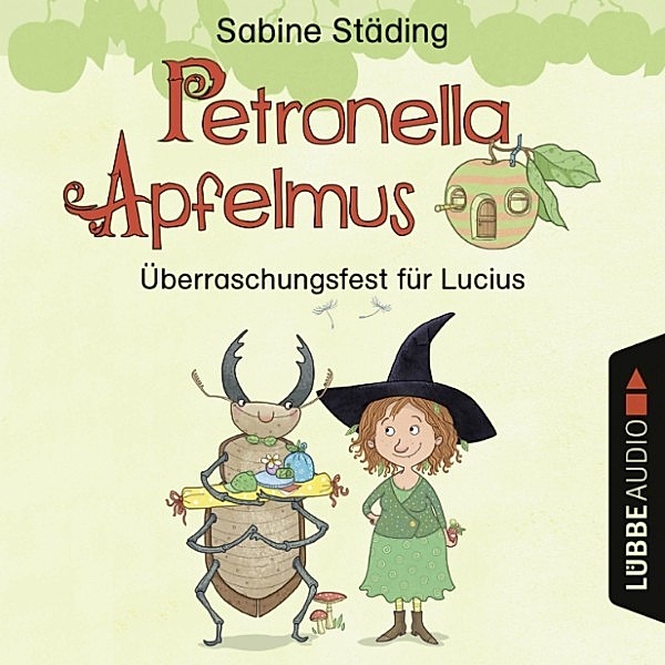 Petronella Apfelmus - Überraschungsfest für Lucius (Hörspiel), Sabine Städing