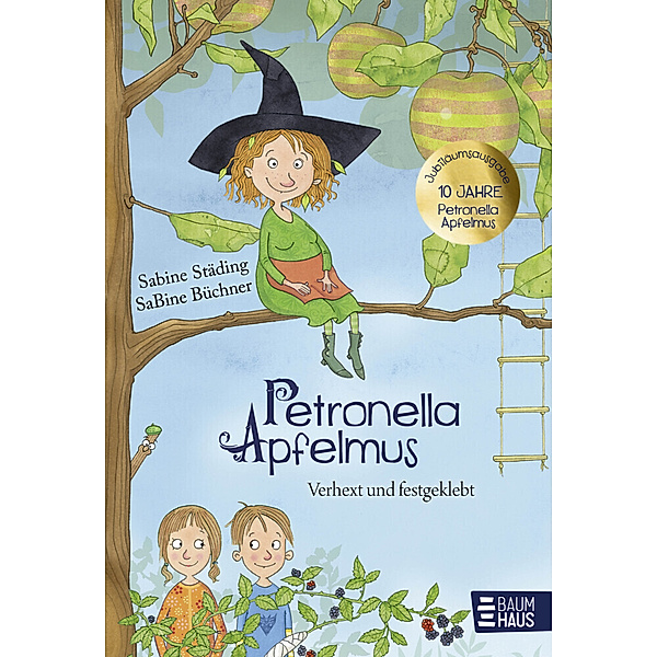 Petronella Apfelmus - Verhext und festgeklebt. Jubiläums-Ausgabe, Sabine Städing