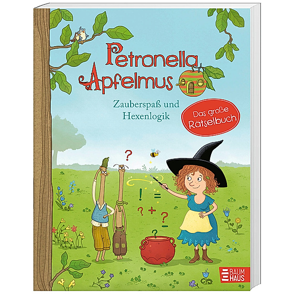 Petronella Apfelmus - Zauberspaß und Hexenlogik. Das große Rätselbuch, Sabine Städing