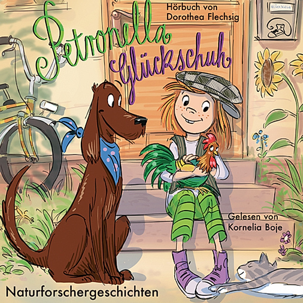 Petronella Glückschuh - 2 - Naturforschergeschichten, Dorothea Flechsig