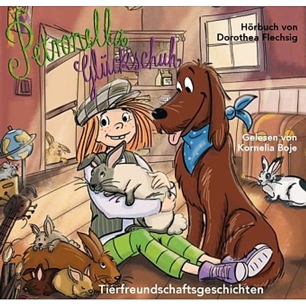 Petronella Glückschuh - 3 - Tierfreundschaftsgeschichten, Dorothea Flechsig