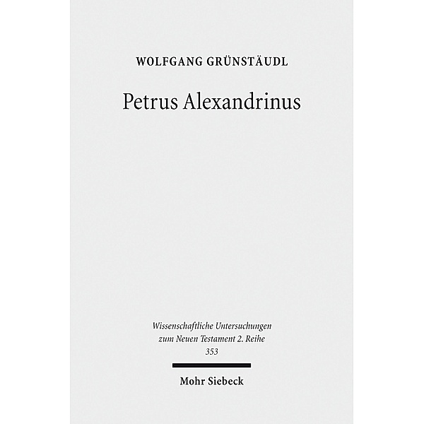 Petrus Alexandrinus, Wolfgang Grünstäudl