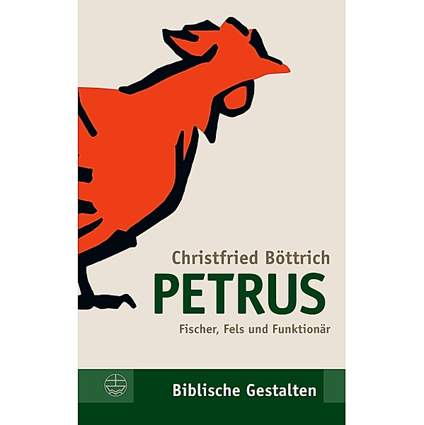 Petrus / Biblische Gestalten (BG) Bd.2, Christfried Böttrich