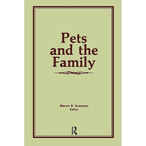 Pets and the Family, Marvin B Sussman