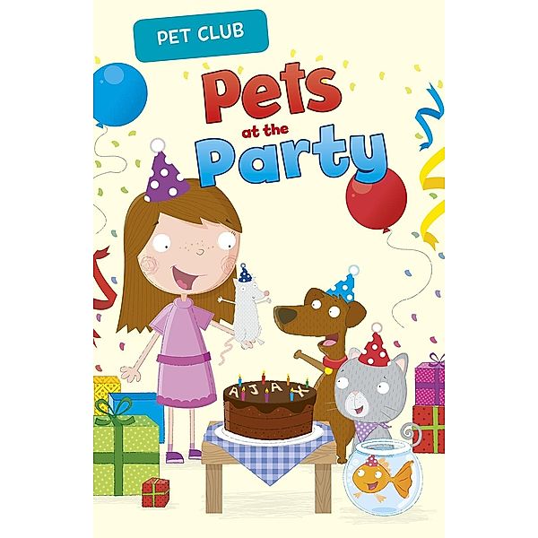 Pets at the Party / Raintree Publishers, Gwendolyn Hooks