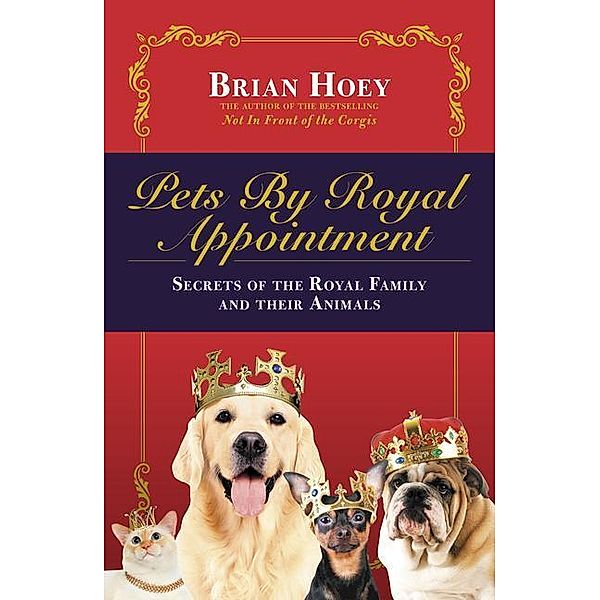Pets By Royal Appointment, Brian Hoey