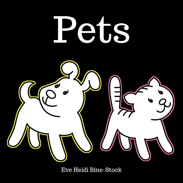 Pets: High Contrast Book for Babies, Eve Heidi Bine-Stock