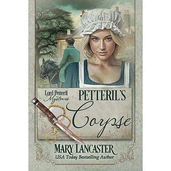 Petteril's Corpse (Lord Petteril Mysteries, #2) / Lord Petteril Mysteries, Mary Lancaster