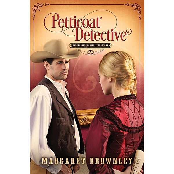 Petticoat Detective, Margaret Brownley