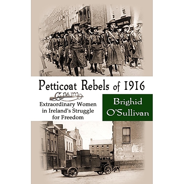 Petticoat Rebels of 1916, Brighid O'Sullivan