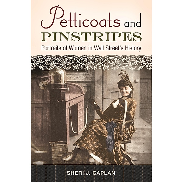 Petticoats and Pinstripes, Sheri J. Caplan