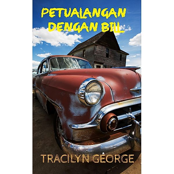 Petualangan Dengan Bill, Tracilyn George