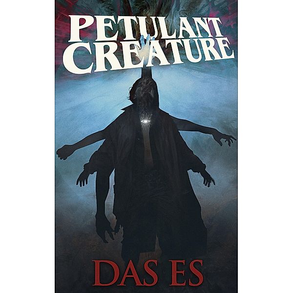 Petulant Creature, Das Es