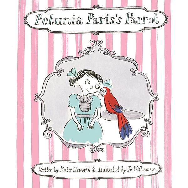 Petunia Paris's Parrot, Katie Haworth