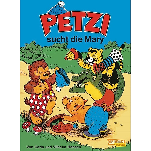 Petzi sucht die Mary / Petzi Bd.27, Carla Hansen, Vilhelm Hansen
