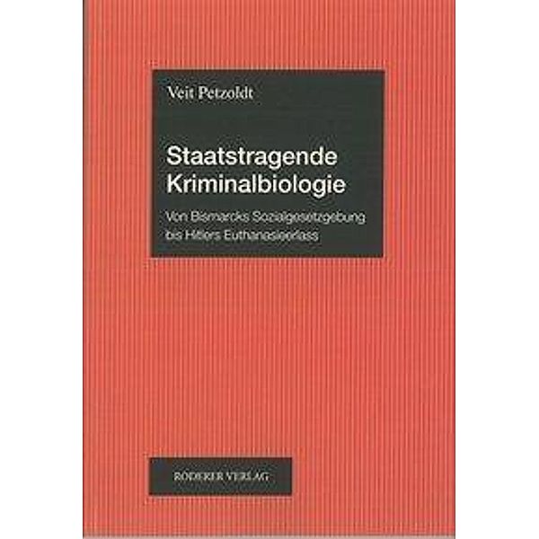Petzoldt, V: Staatstragende Kriminalbiologie, Veit Petzoldt
