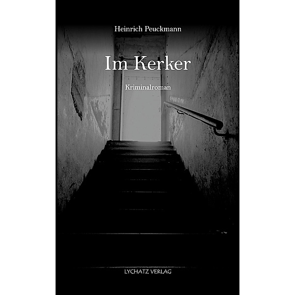 Peuckmann, H: Im Kerker, Heinrich Peuckmann