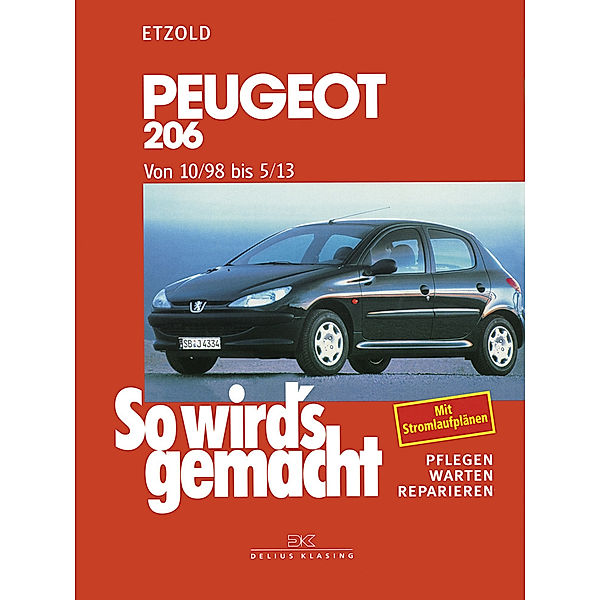 Peugeot 206 von 10/98 bis 5/13, Rüdiger Etzold