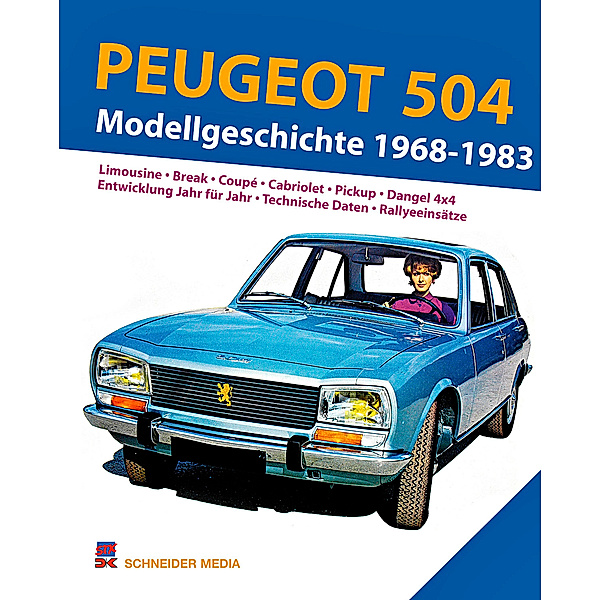 Peugeot 504. Modellgeschichte 1968-1983, Jean-Patrick Baraillé
