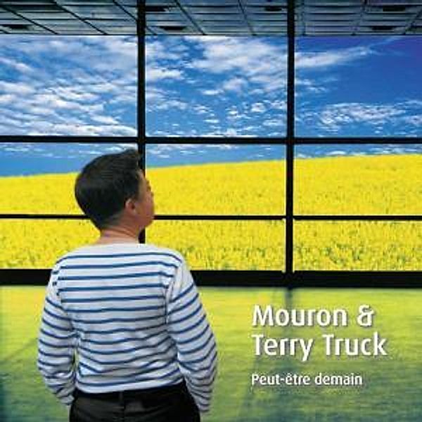 Peut-Etre Demain, Mouron, Terry Truck