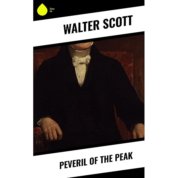 Peveril of the Peak, Walter Scott