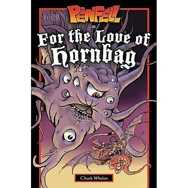 Pewfell in For the Love of Hornbag / Pewfell Bd.2, Chuck Whelon