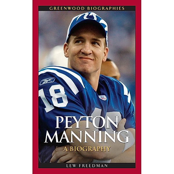 Peyton Manning, Lew Freedman