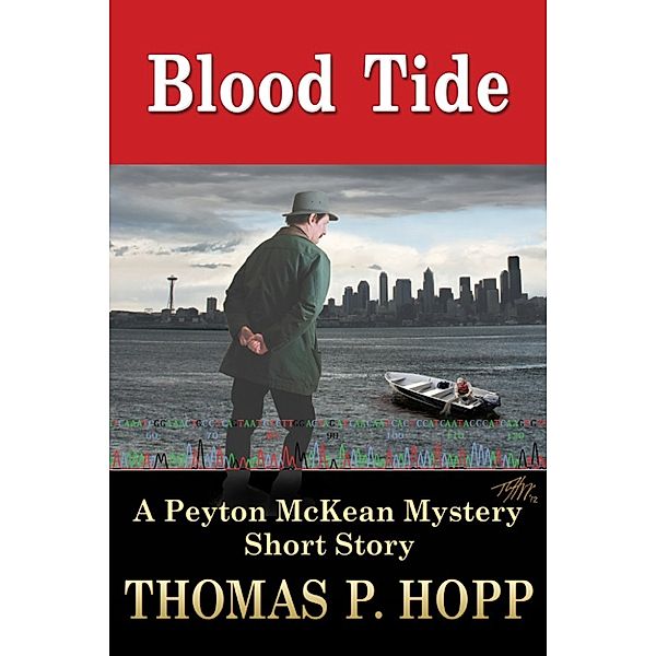 Peyton McKean Short Mysteries: Blood Tide, Thomas P Hopp