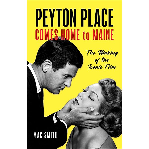 Peyton Place Comes Home to Maine, Mac Smith