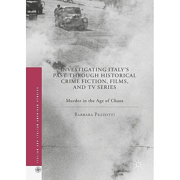 Pezzotti, B: Investigating Italy's Past through Historical C, Barbara Pezzotti