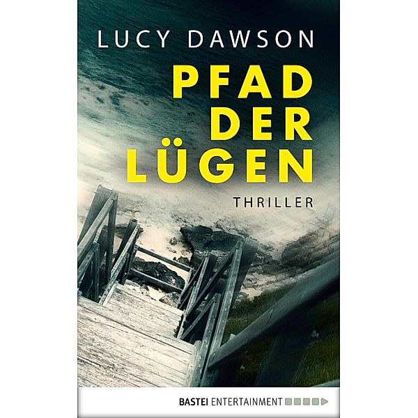 Pfad der Lügen, Lucy Dawson