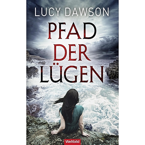 Pfad der Lügen, Lucy Dawson