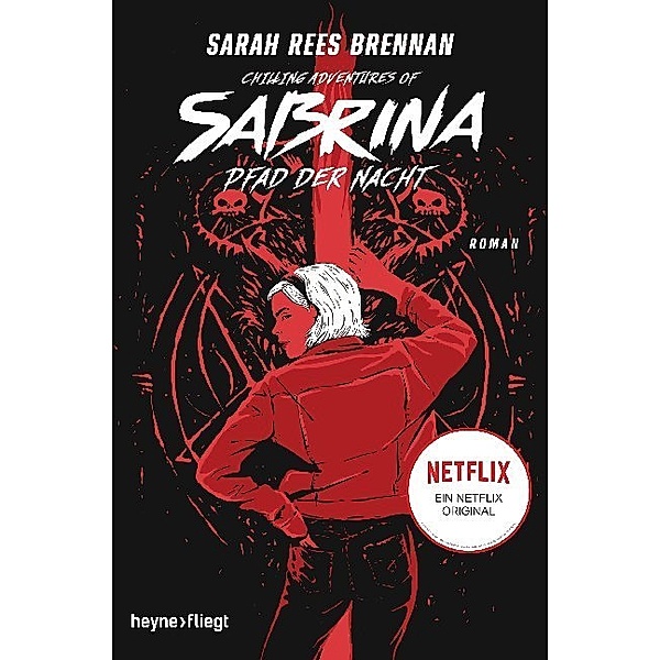 Pfad der Nacht / Chilling Adventures of Sabrina Bd.3, Sarah Rees Brennan
