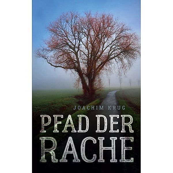 Pfad der Rache, Joachim Krug