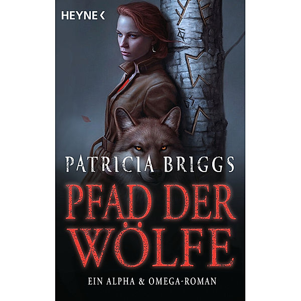 Pfad der Wölfe / Alpha & Omega Bd.6, Patricia Briggs