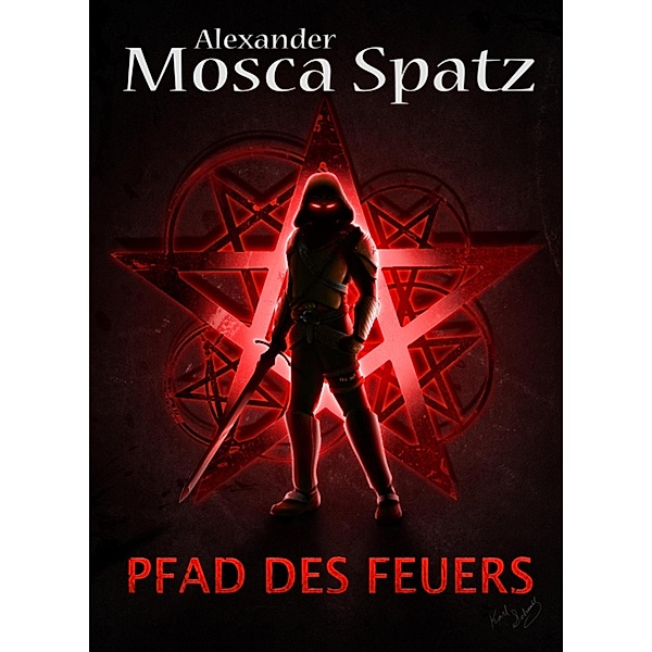 Pfad des Feuers, Alexander Mosca Spatz