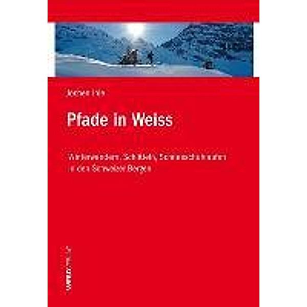 Pfade in Weiss, Jochen Ihle