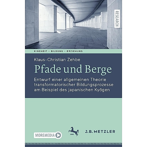 Pfade und Berge / Kindheit - Bildung - Erziehung. Philosophische Perspektiven, Klaus-Christian Zehbe
